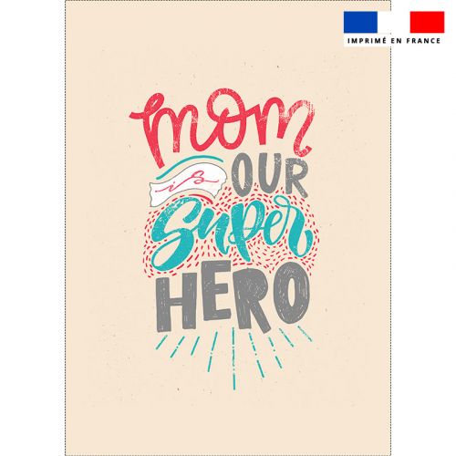 Torchon imprimé mom is our super hero